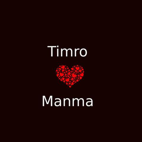 Timro Manma