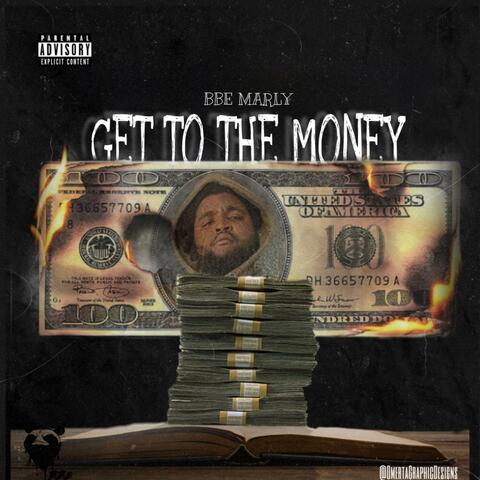 Get to the Money