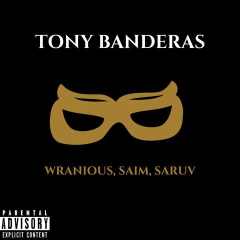 Tony Banderas (feat. Saim & Saruv)