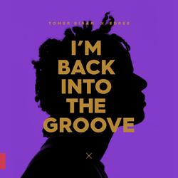 I'm Back Into the Groove (feat. Edree)