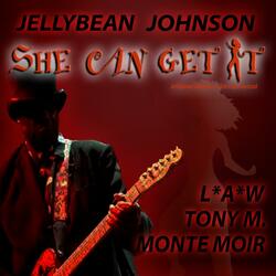 She Can Get It (feat. L*a*w, Tony M. & Monte Moir)