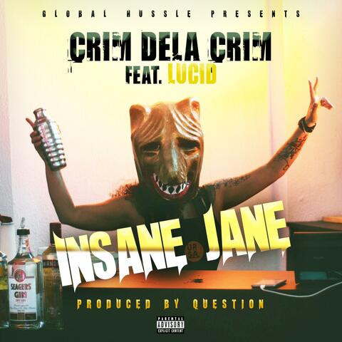 Insane Jane (feat. Lucid)