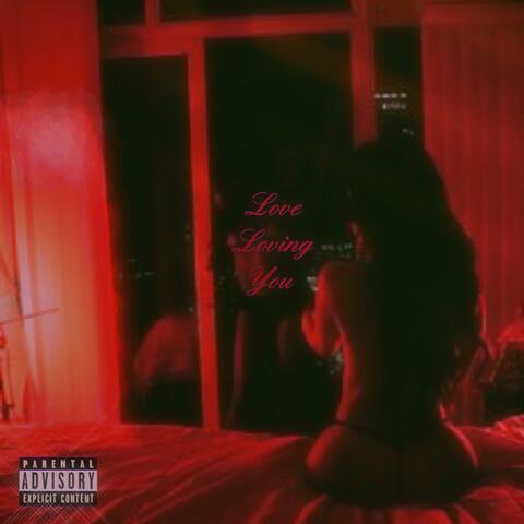 Love Loving You (On the Way Response)