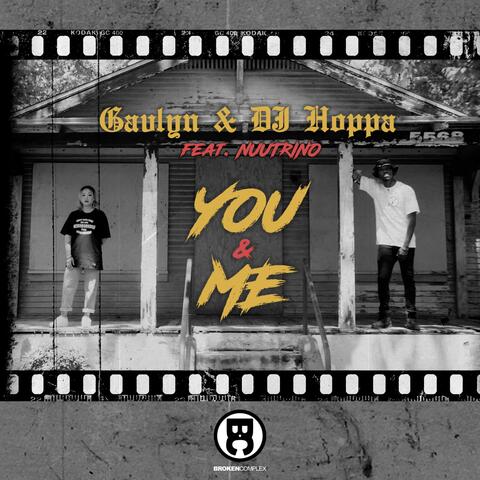 You & Me (feat. Gavlyn & Nuutrino)
