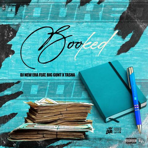 Booked (feat. Big Gunt & Tasha)