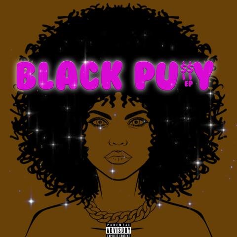Black PU$$y Ep
