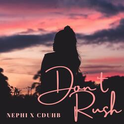 Don't Rush