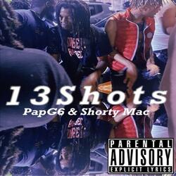13 Shots (feat. Shorty Mac)