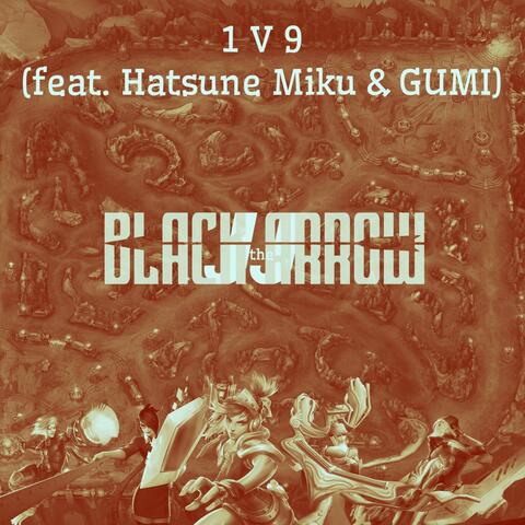 1v9 (feat. Miku Hatsune & Gumi)