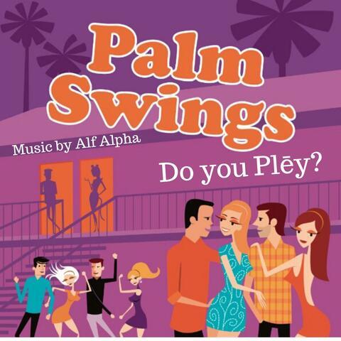 Palm Swings (Original Motion Picture Soundtrack)