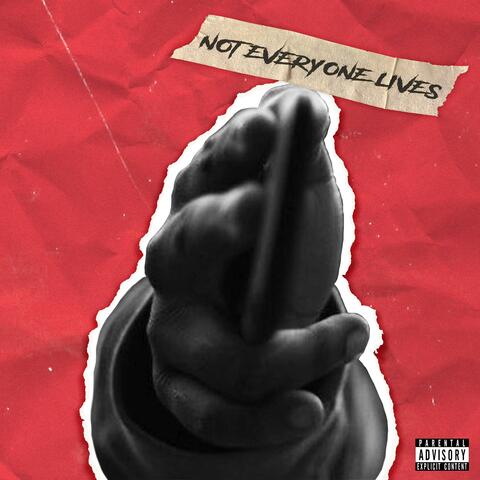 Not Everyone Lives