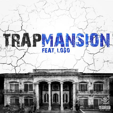 Trap Mansion (feat. Loso)