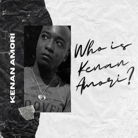 Who Is Kenan Amori?