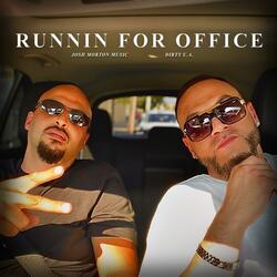 Runnin' for Office (feat. Dirty U.A.)