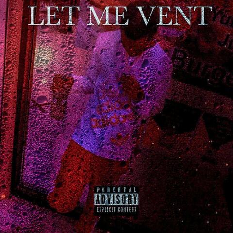Let Me Vent