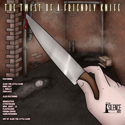 The Twist of a Friendly Knife
