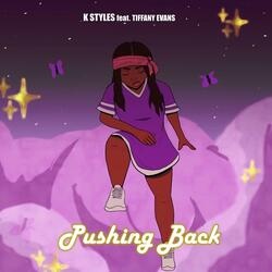 Pushing Back (feat. Tiffany Evans)
