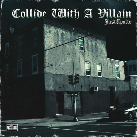 Collide With a Villain
