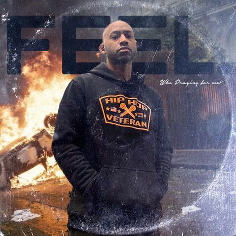 Feel. (Who Praying for Me?)