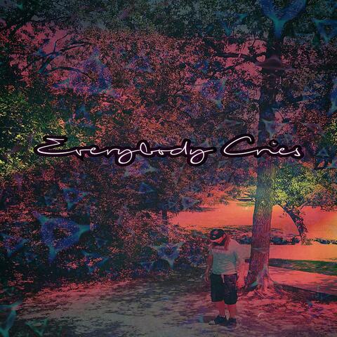 Everybody Cries