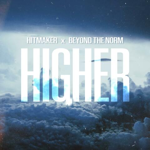 Higher (feat. Beyond the Norm)