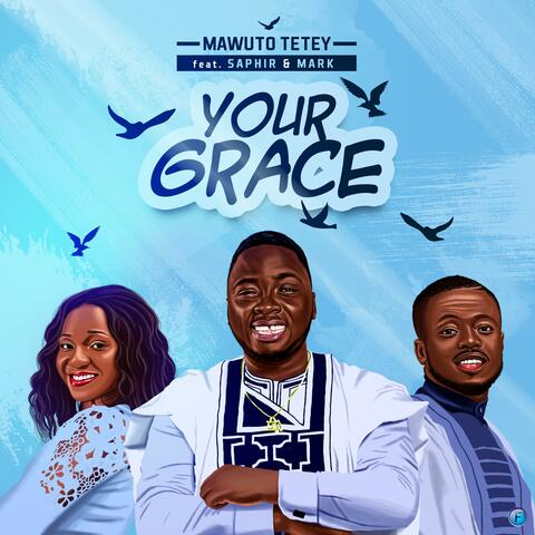 Your Grace (feat. Saphir & Mark)