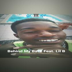 Behind My Back (feat. Lil B)