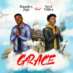 Grace (feat. Seyi Vibez)