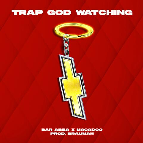 Trap God Watching (feat. Macadoo)