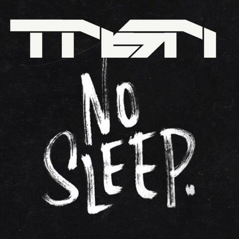 No Sleep