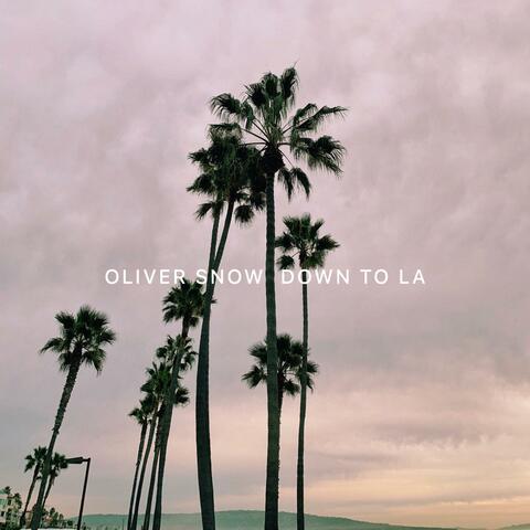Down to LA