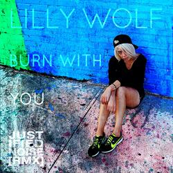 Burn With You (Justified Noise Remix)