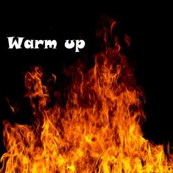 Warm Up