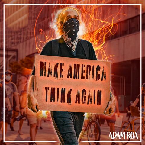 Make America Think Again