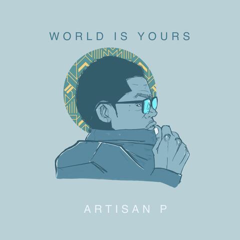 World Is Yours