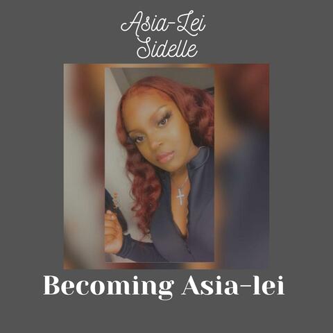 Becoming Asia-Lei