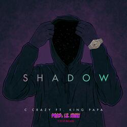 Shadow (feat. King Papa)