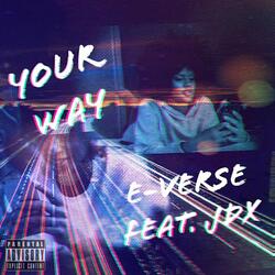 Your Way (feat. Jdx)