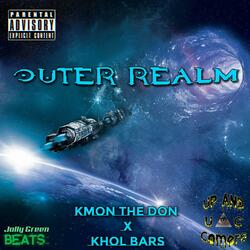 Outer Realm (feat. Kmon the Don & Khol Bars)