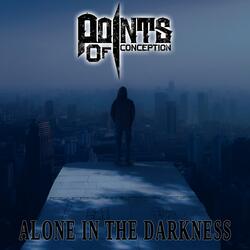 Alone in the Darkness