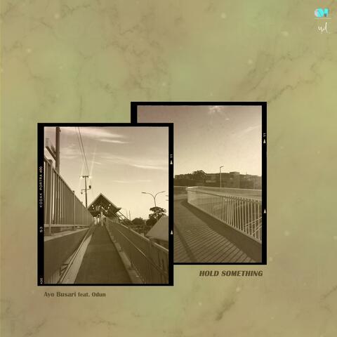 Hold Something (feat. Odun)