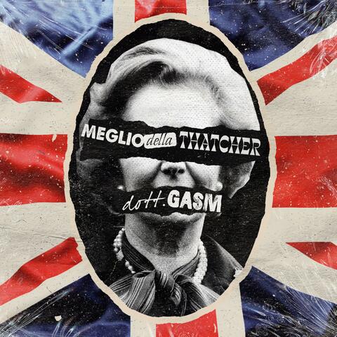 Meglio della Thatcher
