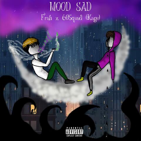 Mood sad (feat. 60kageshiny & 6ix0)