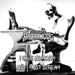 I Have No Mouth and I Must Scream