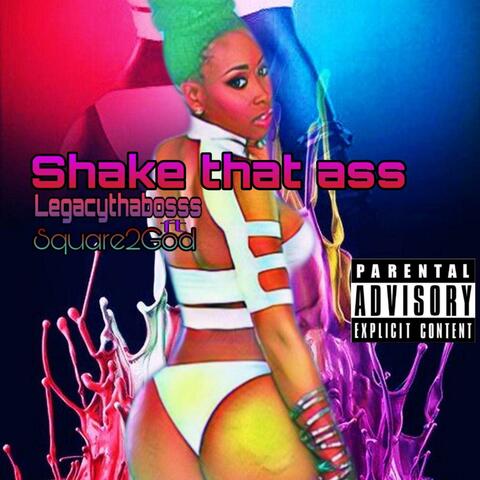 Shake That Ass (feat. Square 2 God)
