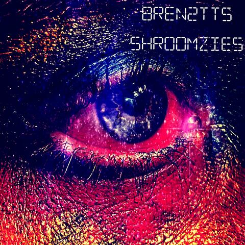 Shroomzies (feat. ThiccAssTiger)