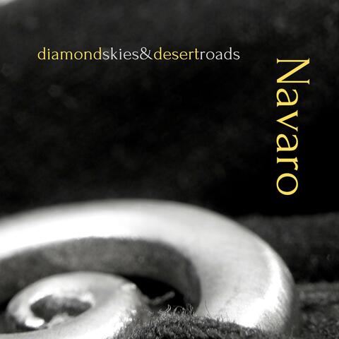 Diamond Skies and Desert Roads