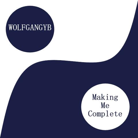 Making Me Complete