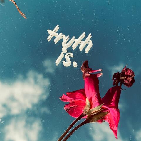 Truth Is