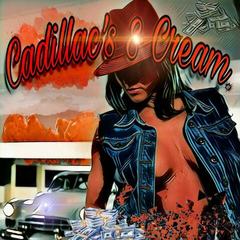Cadillac's & Cream